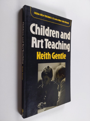 Keith Gentle : Children and art teaching