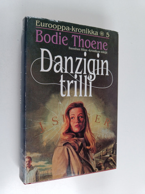 Bodie Thoene : Danzigin trilli