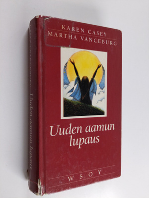 Karen Casey : Uuden aamun lupaus