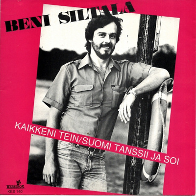 BENI SILTALA: Kaikkeni Tein / Suomi Tanssii Ja So  7" kannet