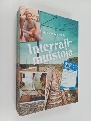 Mikko Manka : Interrail-muistoja