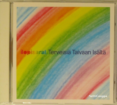 Ilopisarat • Terveisiä Taivaan Isältä CD