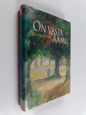 Karin Ahnve : On vasta aamu