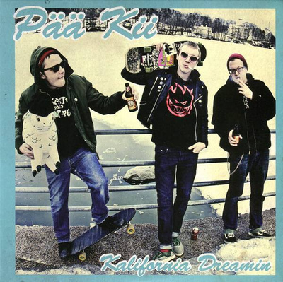 7” SINGLE Pää Kii / Maakuntaradio - Kalifornia Dreamin /