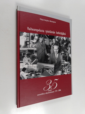 Vaiheompelusta työelämän kehittäjäksi : Pohjois-Karjalan ...