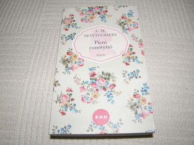 L. M. Montgomery Pieni runotyttö  -pok
