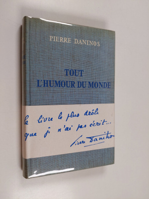 Pierre Daninos : Tout l'humour du monde