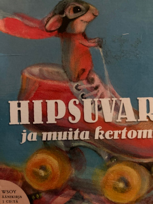 HIPSUVARVAS JA MUITA KERTOMUKSIA