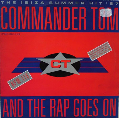 Commander Tom - And The Rap Goes On 12”
