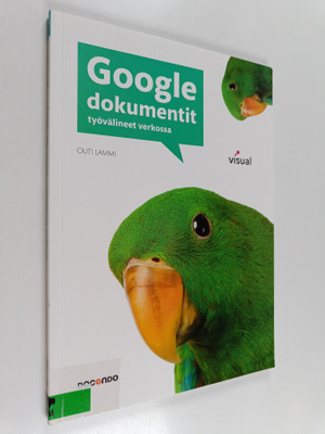 Outi Lammi : Google-dokumentit : työvälineet verkossa