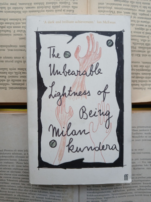 Milan Kundera - The Unbearable Lightness of Being (pb)