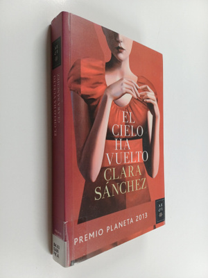 Clara Sanchez : El cielo ha vuelto