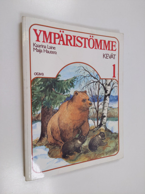 Kaarina Laine ym. : Ympäristömme - Kevät