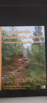 Partisaaneja, desantteja, sissejä rintaman molemmin..