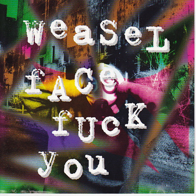 Weasel Face - Fuck You (CD) MINT!!