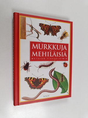 Lars Henrik Olsen : Murkkuja ja mehiläisiä : metsien pikk...