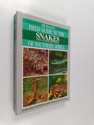 William R. Branch : Bill Branch's Field Guide to the Snak...