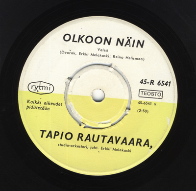 7” SINGLE Tapio Rautavaara - Olkoon Näin