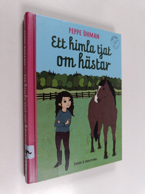 Peppe Öhman : Ett himla tjat om hästar