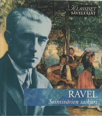 Ravel - Sointivärien taikuri CD