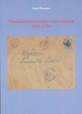 Maalaiskirjeenkantajien numeroleimat 1501 - 1750