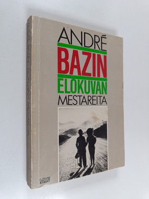 Andre Bazin : Elokuvan mestareita