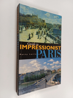Patty Lurie : Guide to Impressionist Paris