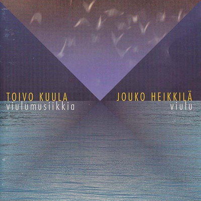 Toivo Kuula; Jouko Heikkilä - Viulumusiikkia (CD)