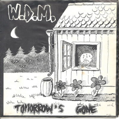 W.D.M.: "Tomorrow's Gone"-EP  7"kk