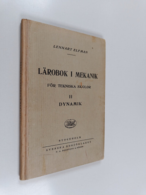 Lennart Elfman : Lärobok i mekanik för tekniska skolor, 2...