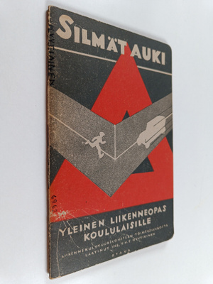 T. H. E. Hyytiäinen : Silmät auki : yleinen liikenneopas ...