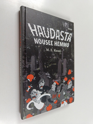 M. E. Kuusi : Haudasta nousee hemmo