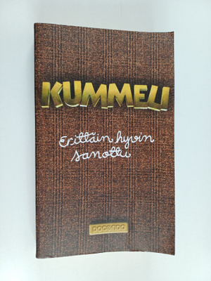Tuomas Marjamäki : Kummeli : erittäin hyvin sanottu