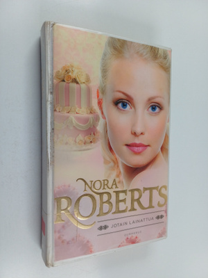 Nora Roberts : Jotain lainattua
