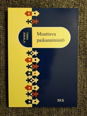 Ainiala - Muuttuva paikannimistö