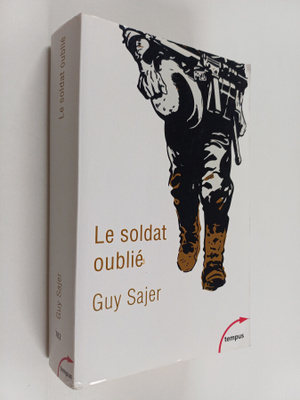 Guy Sajer : Le soldat oublie