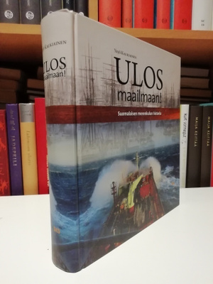Ulos maailmaan! - Suomalaisen merenkulun historia