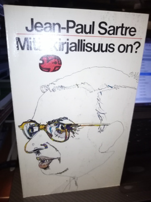 Jean-Paul Sartre: Mitä kirjallisuus on? (Sis.postikulut )
