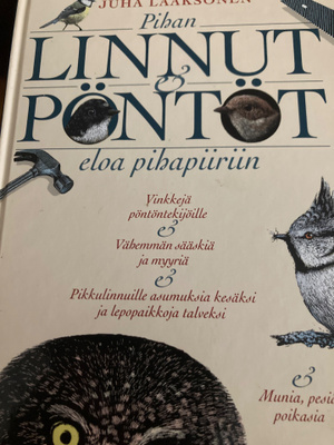 PIHAN LINNUT & PÖNTÖT