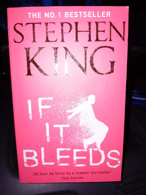 Stephen King : If it bleeds ( SIS POSTIKULU )