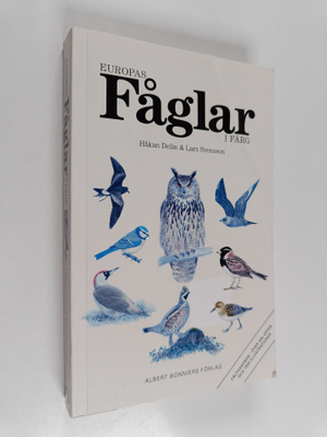 Håkan Delin : Europas fåglar i färg