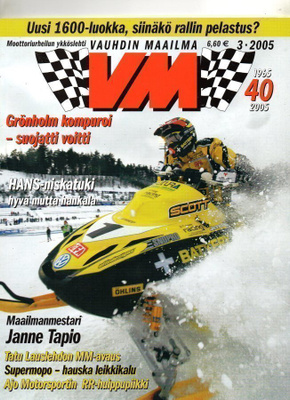 Vauhdin Maailma n:o 3 2005 Maailmanmestari Janne Tapio.