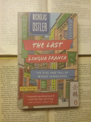 Nicholas Ostler - The Last Lingua Franca (softcover)
