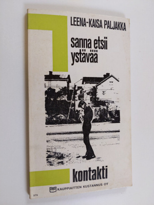 Leena-Kaisa Paljakka : Sanna etsii ystävää