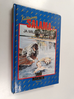 Taru Mäkinen : Kultainen Salama ja miljoonakeikka