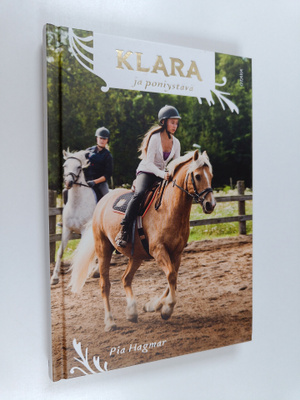 Pia Hagmar : Klara ja poniystävä