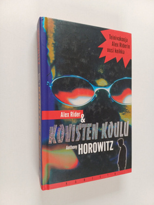 Anthony Horowitz : Alex Rider & kovisten koulu