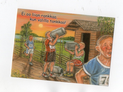 "EI OO LIIAN RANKKAA, KUN VÄLILLÄ..!" -KORTTI / Hörölä