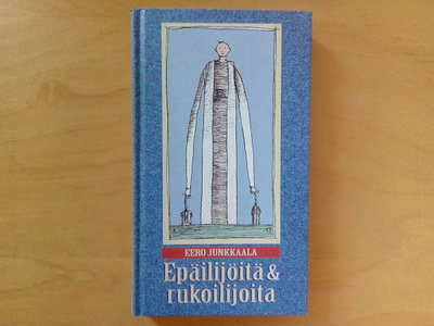 Eero Junkkaala: Epäilijöitä&rukoilijoita