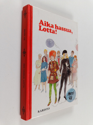 Merri Vik : Aika hassua, Lotta!